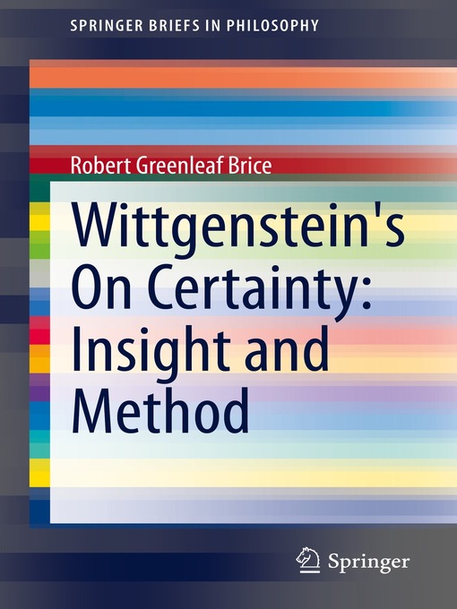 Title details for Wittgenstein's On Certainty by Robert Greenleaf Brice - Available